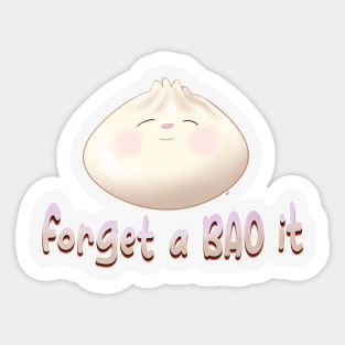 Forget a BAO It Sticker